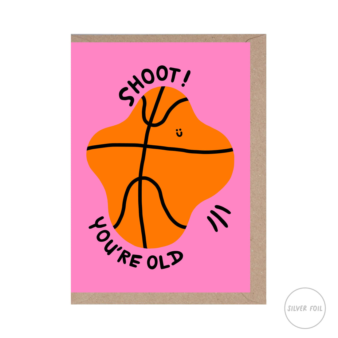 Shoot You Are Old (Foiled)