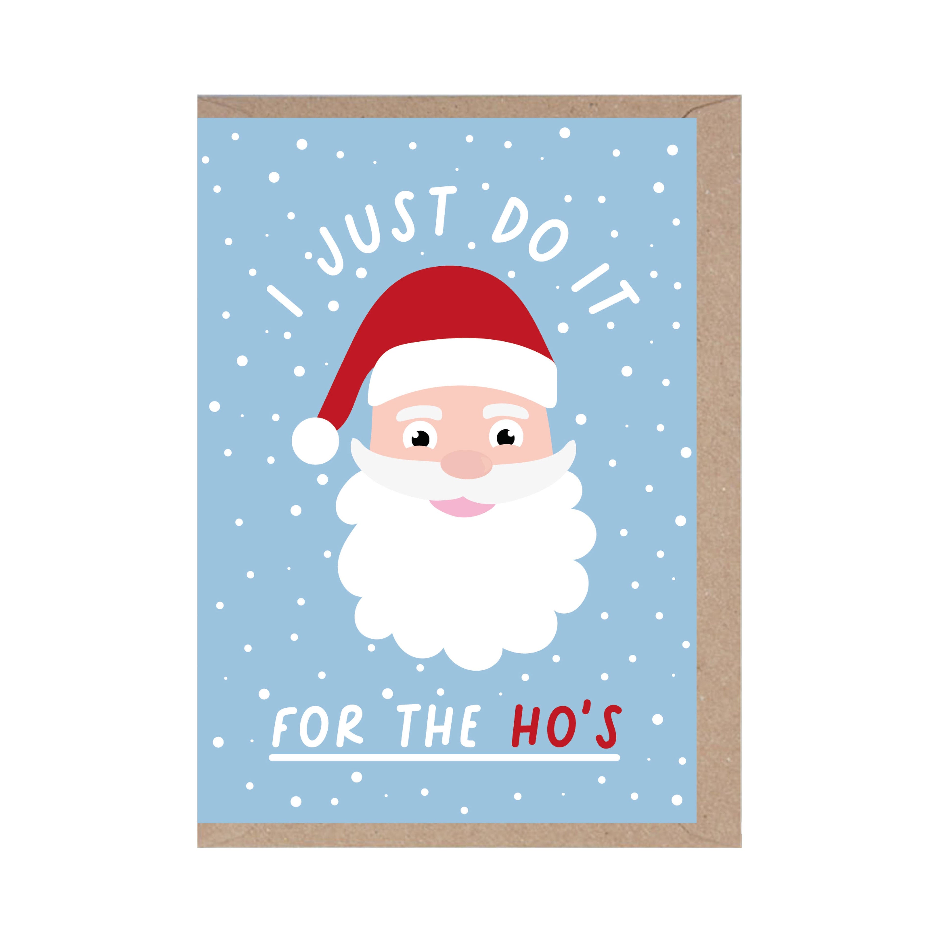 I Just Do It For The Ho’s