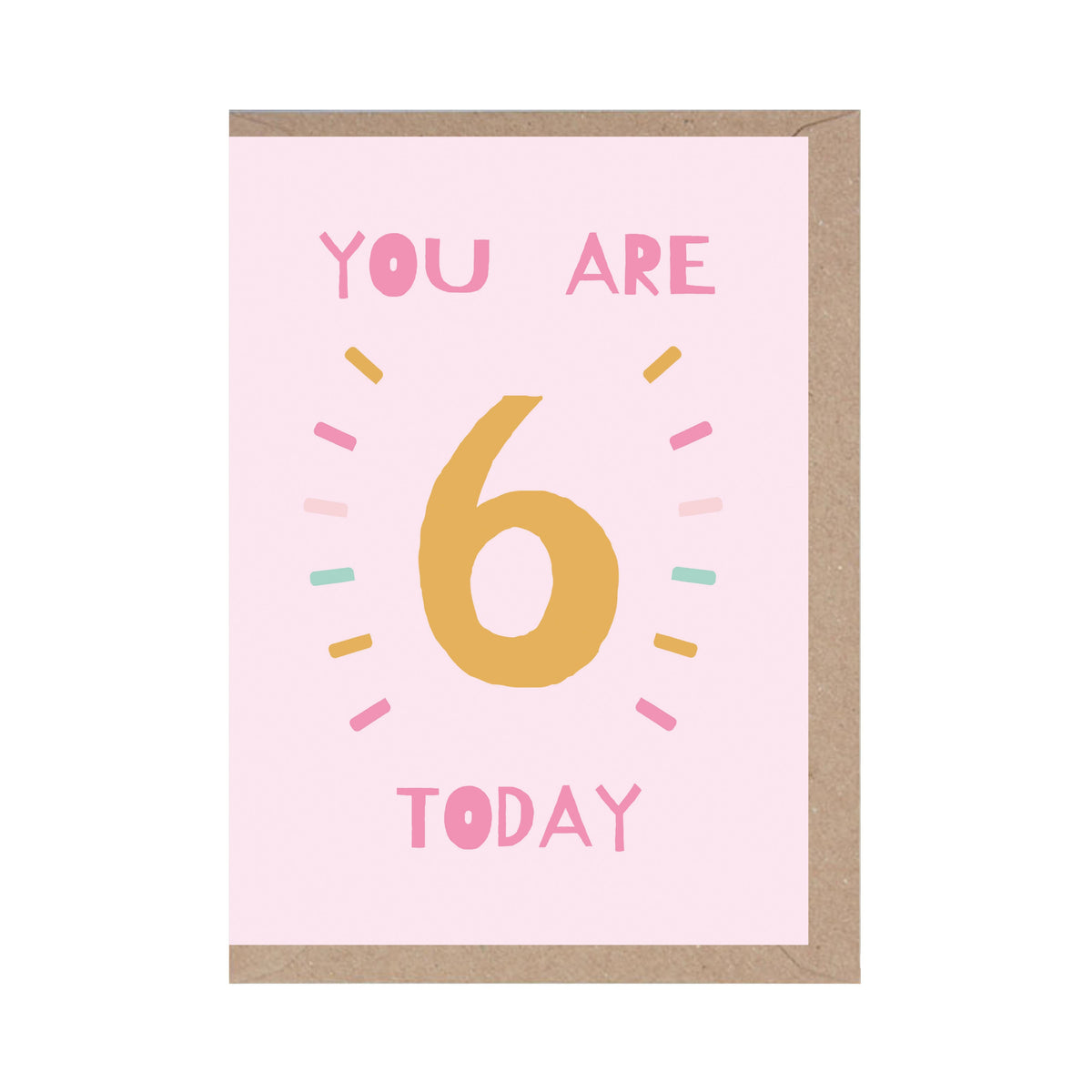 You Are 6 Today