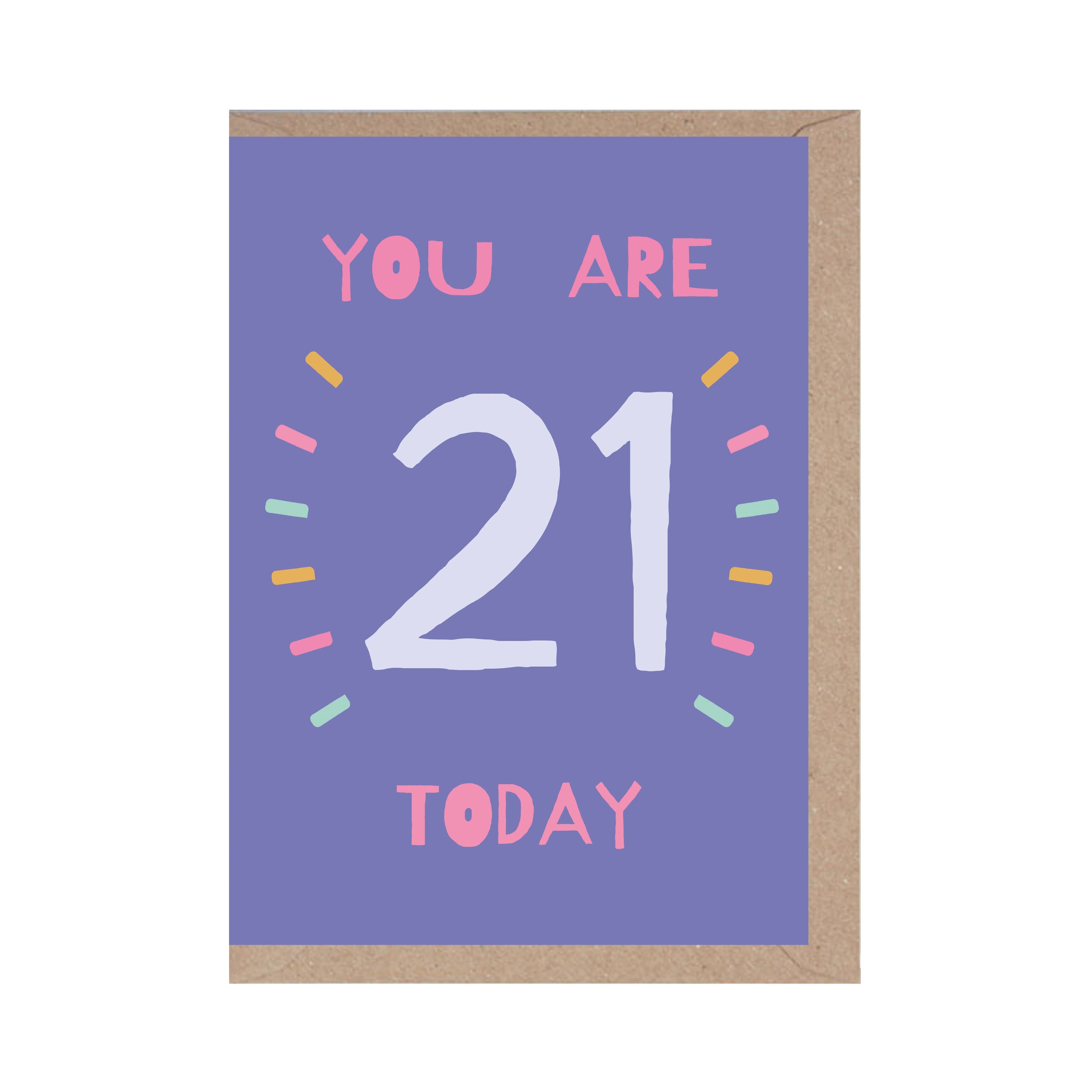 You Are 21 Today