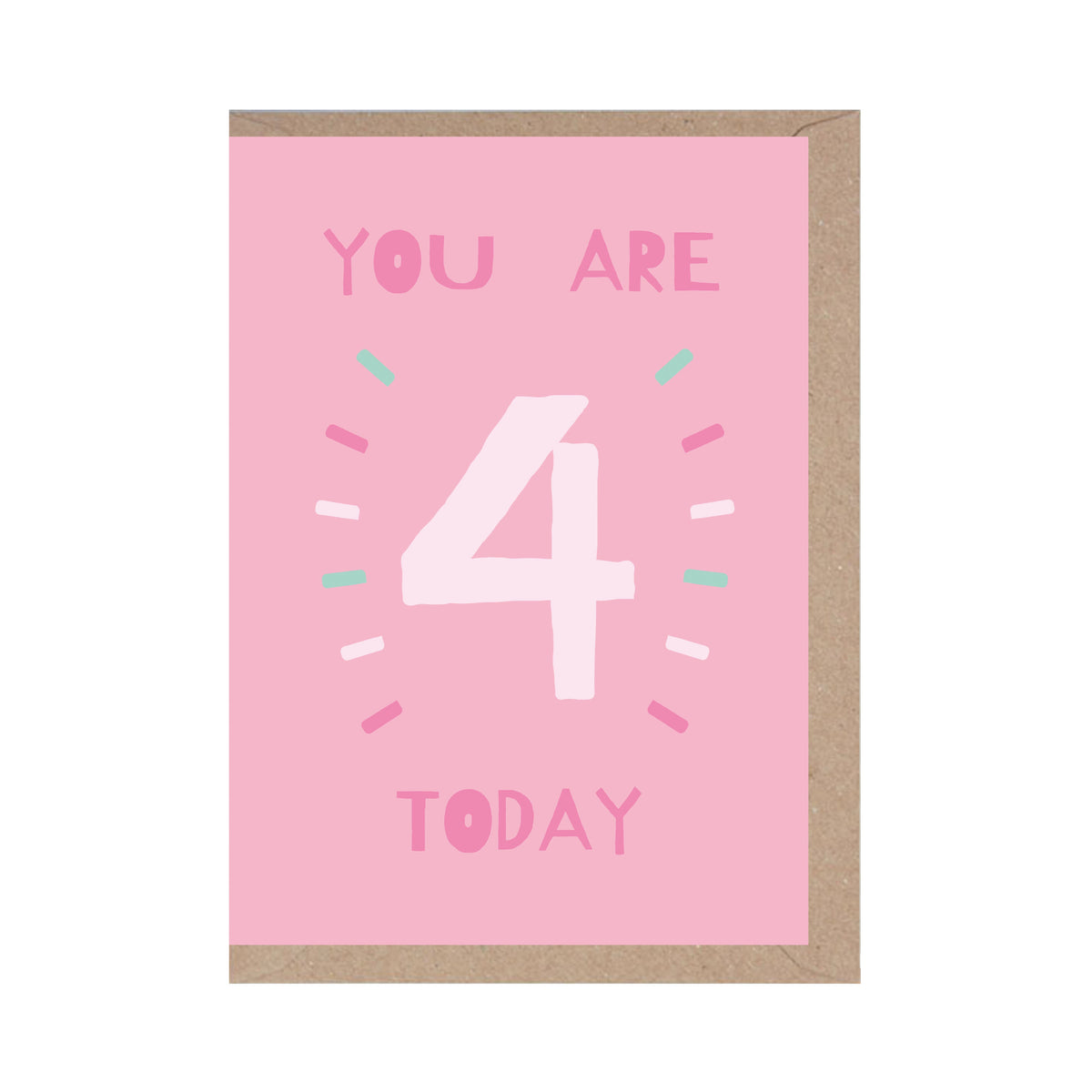 You Are 4 Today